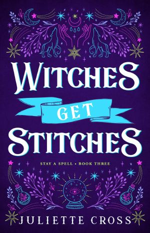 [Stay a Spell 03] • Witches Get Stitches